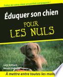 Eduquer son chien Pour les Nuls