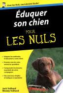 Eduquer son chien pour les Nuls poche