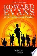 Edward Evans et les Enfants de L'enfer