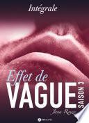 Effet de vague, saison 3 - intégrale