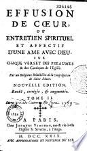 Effusion de coeur, ou entretien spirituel et affectif d'une âme avec Dieu sur chaque verset des pseaumes et des cantiques de l'Église... par R. Morel