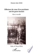 Effusions du coeur d'un psychiatre ami du genre humain