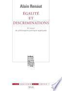 Egalité et Discriminations - Un essai de philosophie politique appliquée