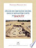 Eglise de l'Archange-Michel dans le Monastere Copte de Baouit