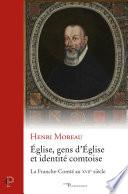 Eglise, gens d'Eglise et identité comtoise : la Franche-Comté au 17ème siècle