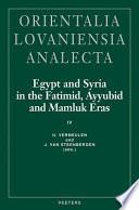 Egypt and Syria in the Fatimid, Ayyubid and Mamluk Eras IV