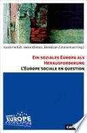 Ein soziales Europa als Herausforderung L'Europe sociale en question