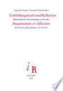 Einbildungskraft und Reflexion. Imagination et réflexion