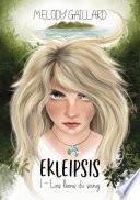 Ekleipsis, Tome 1