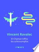 El Chaman kiffos los schtroumpfos