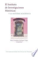 Livre El Instituto de Investigaciones Históricas y la historia académica.