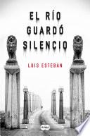 Livre El río guardó silencio