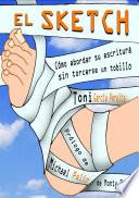 Livre El Sketch (Cómo abordar su escritura sin torcerse un tobillo) - Toni García