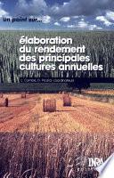 Elaboration du rendement des principales cultures annuelles