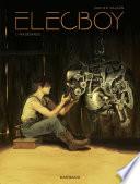 Elecboy - tome 1 - Naissance