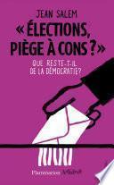 Élections, piège à cons ?