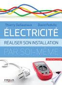 Electricité : réaliser son installation électrique par soi-même