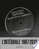 Electrochoc, l'intégrale 1987-2013
