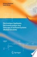 Electronique Appliquée, Electromécanique sous Simscape & SimPowerSystems (Matlab/Simulink)
