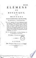 Élémens de botanique, par Pitton de Tournefort,... édition augmentée... par N. Jolyclerc