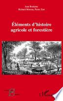 Éléments d'histoire agricole et forestière