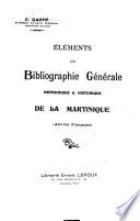 Elements de bibliographie générale, méthodique & historique, de la Martinique