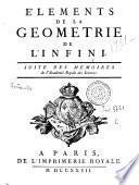 Elements de la geometrie de l'infini. Suite des memoires de l'Academie Royale des sciences