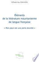 Eléments de la littérature mauritanienne de langue française