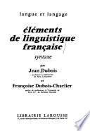 Éléments de linguistique française: syntaxe