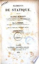 Elements de statique suivis de quatre memoires sur la composition des moments et des aires ... par L. Poinsot