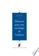 Éléments pour une sociologie de l'enfance