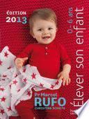 Elever son enfant 0-6 ans 2013
