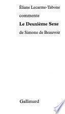 Éliane Lecarme-Tabone commente Le deuxième sexe de Simone de Beauvoir
