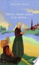 Eliette, Anaïs, Louise et les autres...
