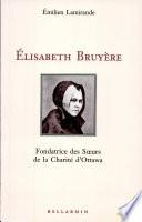 Élisabeth Bruyère, 1818-1876