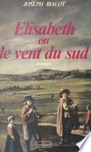 Élisabeth ou le vent du sud