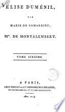Elise Duménil par Marie de Comarrieu tome premier [-sixieme]