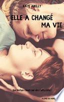 Elle a changé ma vie