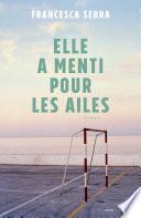 Elle a menti pour les ailes