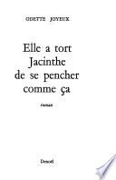 Elle a tort, Jacinthe, de se pencher comme ça