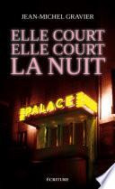 Elle court elle court la nuit