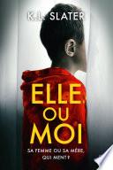 Elle ou moi