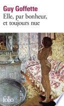 Elle, par bonheur, et toujours nue