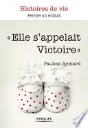 Elle s'appelait Victoire