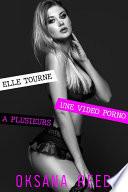 Elle tourne une vidéo Porno à Plusieurs