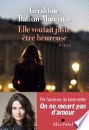 Elle voulait juste être heureuse