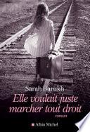 Elle voulait juste marcher tout droit