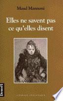 Elles ne savent pas ce qu'elles disent