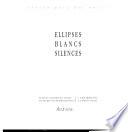 Ellipses, blancs, silences