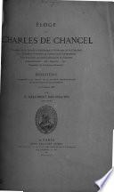 Éloge de C. de Chancel ... Discours, etc